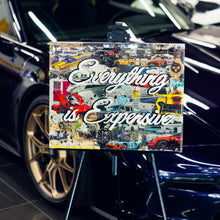 Load image into Gallery viewer, "Everything is Expensive" Art